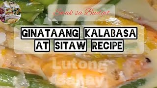 Ginataang kalabasa at sitaw recipe ginataangkalabasaatsitaw kalabasa recipe lutongbahay [upl. by Gavrielle]