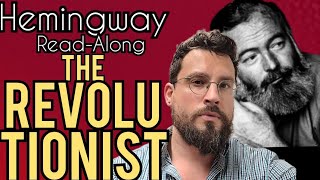 The Revolutionist by Ernest Hemingway Summary Analysis Meaning Explained Review [upl. by Blanch]