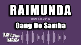 Gang Do Samba  Raimunda Versão Karaokê [upl. by Frye]