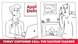 Funny Customer Call The Vacuum Cleaner [upl. by Riane500]