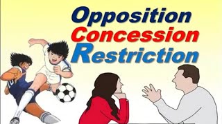 Lopposition la concession et la restriction [upl. by Eignat270]