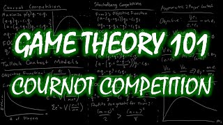 Cournot Competition  Microeconomics by Game Theory 101 [upl. by Glory]