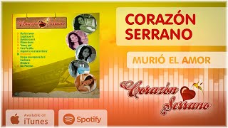 Corazón Serrano  Murió el amor [upl. by Nlocnil]