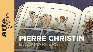 Pierre Christin  Bookmakers  ARTE Radio Podcasts [upl. by Pedrotti584]