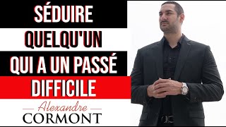 Séduire quelquun qui a un passé difficile  comment sadapter [upl. by Wagshul]