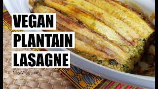 How to cook vegan plantain lasagnebake  Naija Vegan [upl. by Kimmy]