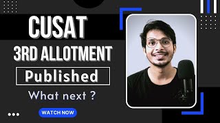 CUSAT 2022  Third Allotment ublished  What to do next  Everything Explained [upl. by Knorring]