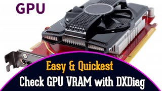 Checking GPU VRAM with DXDiag Easy Steps to Determine Your Graphics Cards MemoryITFO [upl. by Phillane]