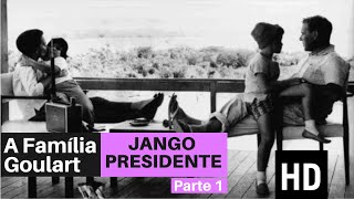 Jango  Presidente  A família Goulart Parte 1 [upl. by Litman]