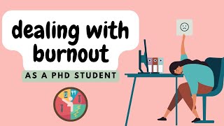 How to Deal with Burnout as a PhD Student  Coping with Stress [upl. by Karin]