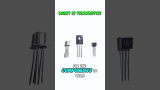 What is a transistor  transistor transistors electroniccomponents [upl. by Wiley]