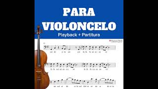 🎼 PARTITURA PARA VIOLONCELO COM PLAYBACK [upl. by Enawyd]