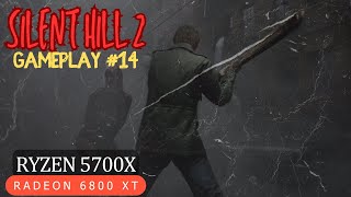 14 Silent Hill 2 Remake  Parte 14  Ryzen 5700X  RX 6800 XT  45FPS no stutter [upl. by Llerrom]