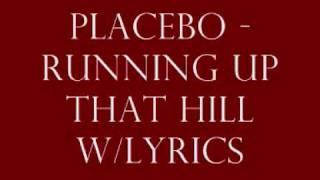 Placebo  Running up that hill lyrics [upl. by Odama924]