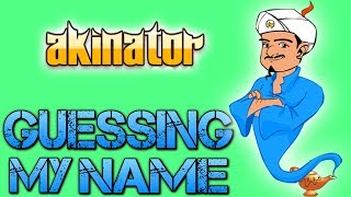 Akinator  GUESSING MY NAME [upl. by Ssegrub]