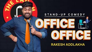 quotOffice Officequot  Standup Comedy by Rakesh Addlakha [upl. by Jolynn]