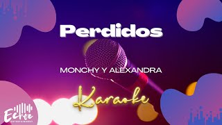 Monchy y Alexandra  Perdidos Versión Karaoke [upl. by Beaufort]