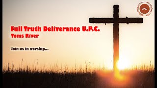 Full Truth Deliverance UPC  Toms River  INGATHERING SERVICE  OCTOBER 13 2024 [upl. by Knick]