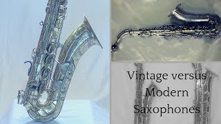 Modern vs Vintage Saxophones [upl. by Gipps]