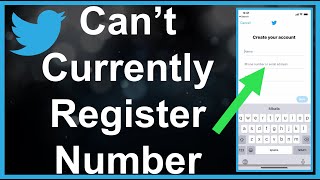 Twitter  We CANNOT Currently Register This Phone Number [upl. by Ditmore]