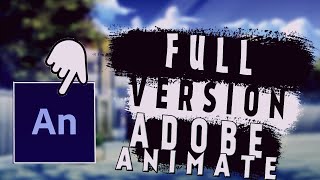 How To Download amp Install ADOBE ANIMATE Full Version 2022 December  ADOBE ANIMATE CRACK 2022 DEC [upl. by Assenov666]