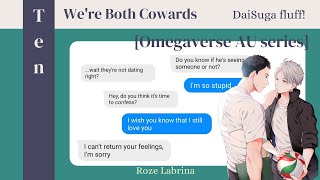 Were Both Cowards Omegaverse  DaiSuga fluff [upl. by Kingdon419]