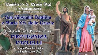 CANISTRO SANTA CROCE Aq  FESTE PATRONALI 2024  PIROTECNICA PAOLELLI Daylight Show [upl. by Etselec]