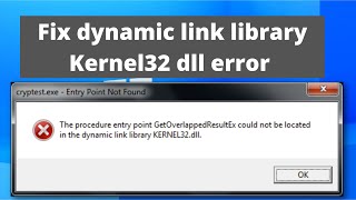 Windows 7 How to fix dynamic link library Kernel32 dll error  Entry Point not found Kernel32 dll [upl. by Ailimat44]