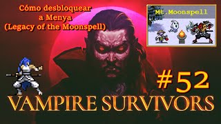 Vampire Survivors PC  52 Cómo desbloquear a Menya Legacy of the Moonspell [upl. by Strain280]