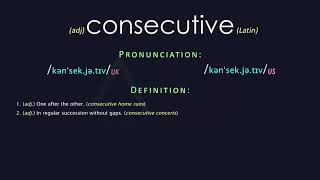 Consecutive Meaning And Pronunciation  Audio Dictionary [upl. by Rizas]