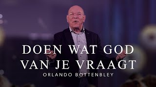 Orlando Bottenbley  Doen wat God van je vraagt  VBG Nehemia Dokkum [upl. by Odysseus]