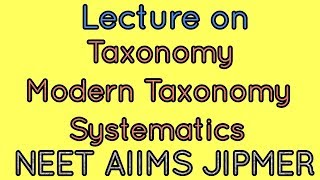 Detailed lecture on taxonomy modern taxonomy and systematics [upl. by Aynatan]