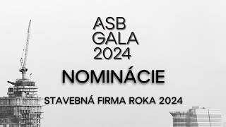 ASB Stavebná firma roka 2024 pozrite si profily nominovaných [upl. by Lleda]