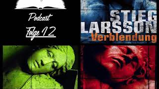 Ep 12 Die MillenniumTrilogie Verblendung  Verdammnis  Vergebung [upl. by Easter]