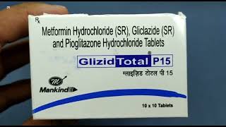 Glizid Total P15 Tablet  Metformin Hydrochloride Gliclazide and Pioglitazone Hydrochloride Tablets [upl. by Howard]