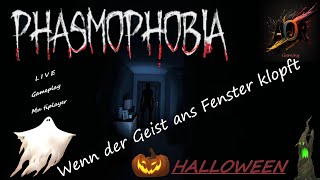 Halloween  Wenn der Geist ans Fenster klopft  Phasmophobia live gameplay deutsch [upl. by Campos204]