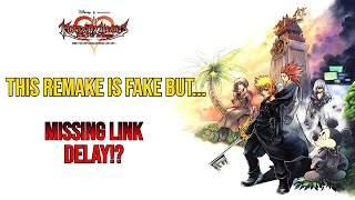 Missing Link Is Officially delayed  Addressing Kingdom Hearts 3582 Days Remake Rumor [upl. by Lurlene]