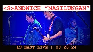 SANDWICH MASILUNGAN LIVE  19 EAST 092024 [upl. by Lateehs690]