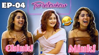 TWINTERVIEW Ft Rashami Desai  EP 04  Chinki Minki [upl. by Assilen985]