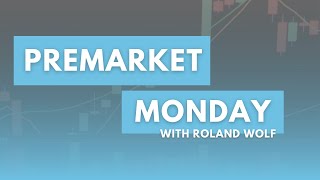 Premarket Monday  Live with Wolf Trades [upl. by Proctor913]