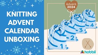 Christmas Unboxing Hobbii Knitting Advent Calendar 2024 FULL REVIEW christmas knitting [upl. by Navar121]