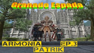 Granado Espada  Server Andromida Armonia ep3  Patrik [upl. by Tilda]