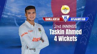 Taskin Ahmeds 4 Wickets Against Afghanistan  2nd Innings  Only Test  AfghanistanFG [upl. by Squier354]