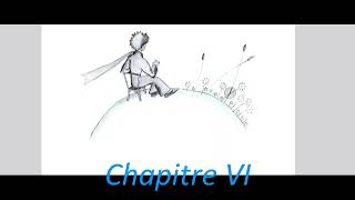 Le Petit Prince par Antoine de StExupéry  Chapitre 6  FR [upl. by Oilerua]