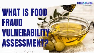 What Is Food Fraud Vulnerability Assessment [upl. by Gonnella]