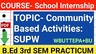 Community Based Activities  SUPW  BEd semester 3 Practicum [upl. by Kelson]