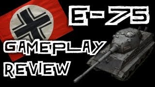 World of Tanks E75 Gameplay Review [upl. by Benoit]