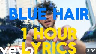 Blue Hair  by Jmancurly  1 hour and lyrics [upl. by Carberry394]