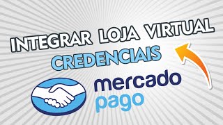 Como gerar token ou credenciais para integrar Mercado Pago na loja virtual ATUALIZADO [upl. by Par]