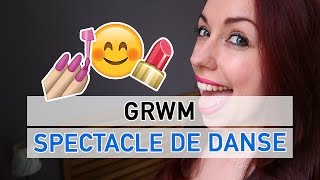 GRWM  SPECTACLE DE DANSE  COMPETITION [upl. by Arymahs593]